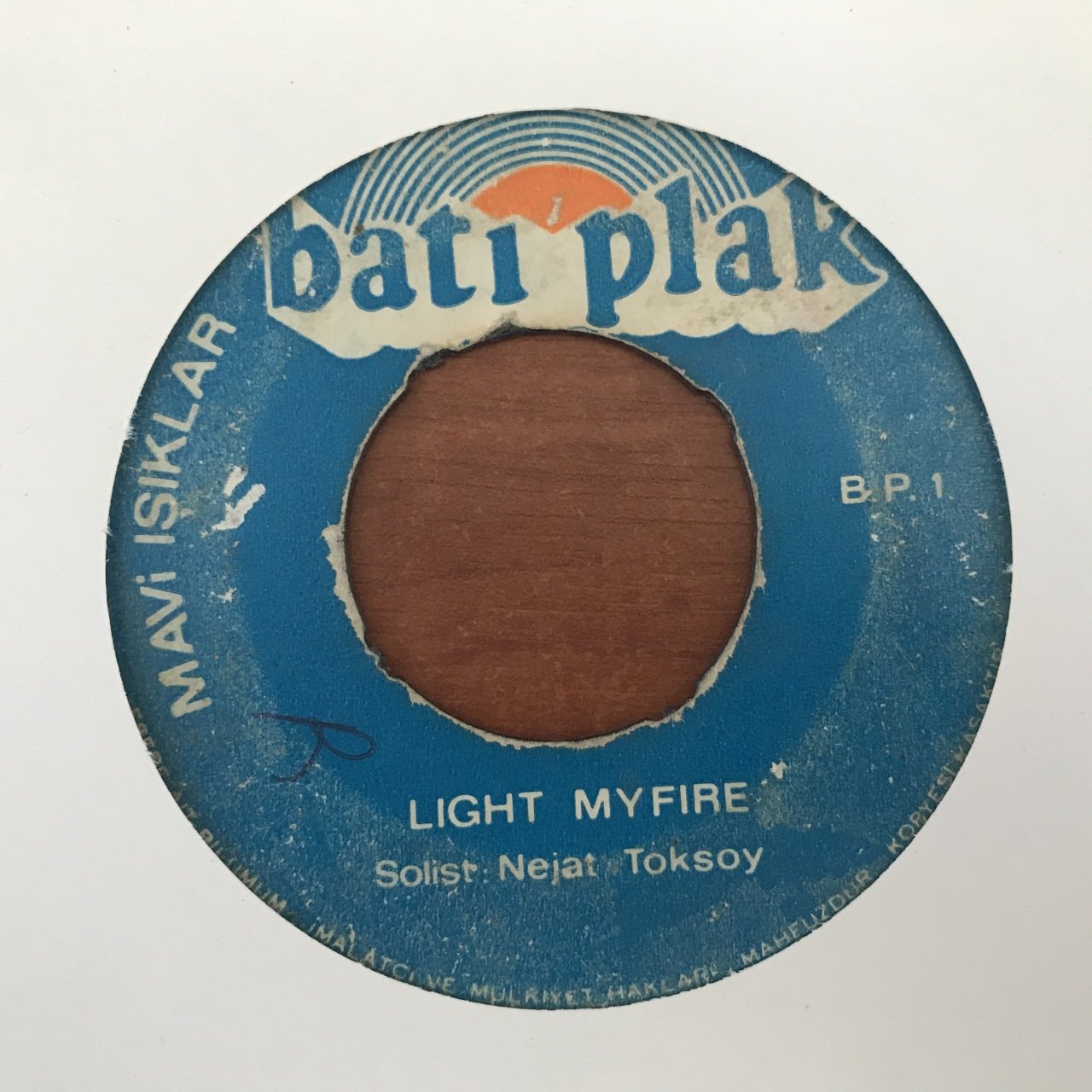 Mavi Işıklar Light My Fire 45lik Plak