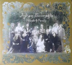Ayhan Sicimoğlu Friends & Family CD