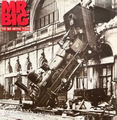 Mr. Big To Be With You 45lik Plak