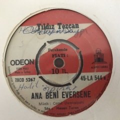 Yıldız Tezcan Ana Beni Eversene 45lik Plak