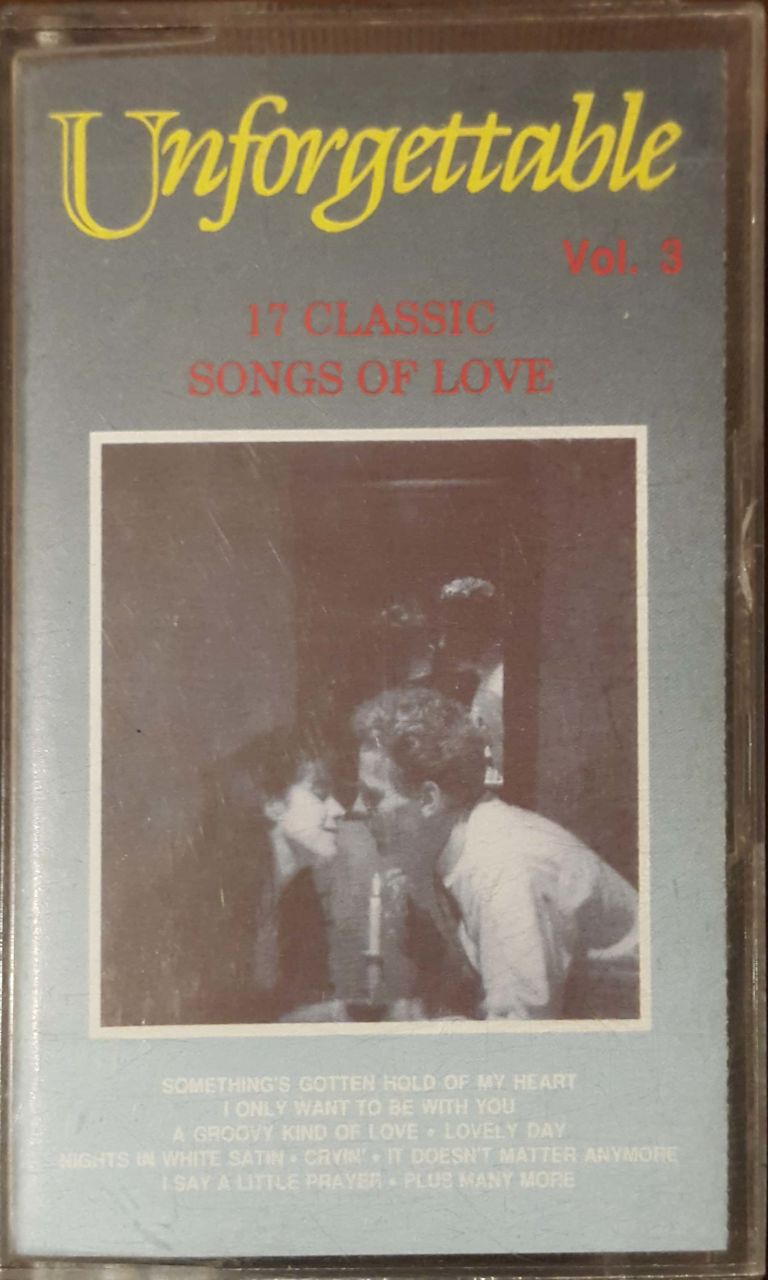 Unforgettable Vol 3 17 Classic Songs Of LoveKaset