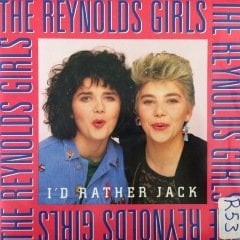The Reynolds Girls I'd Rather Jack 45lik Plak