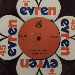 Hasan Akıncı Vardar Ovası 45lik Plak