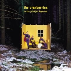 The Cranberries To The Faithful Departed (remastered) (Limited Deluxe Edition) Double LP Plak