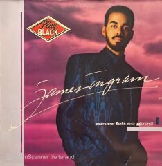James Ingram Never Felt So Good LP Plak