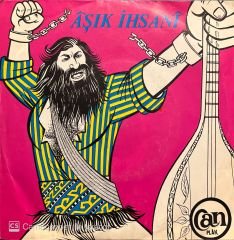 Aşık İhsani Üç Kişi Bir Tabuttayız 45lik Plak