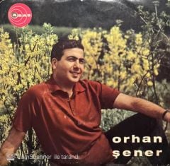 Orhan Şener Kalbimin Sahibi Sensin 45lik plak