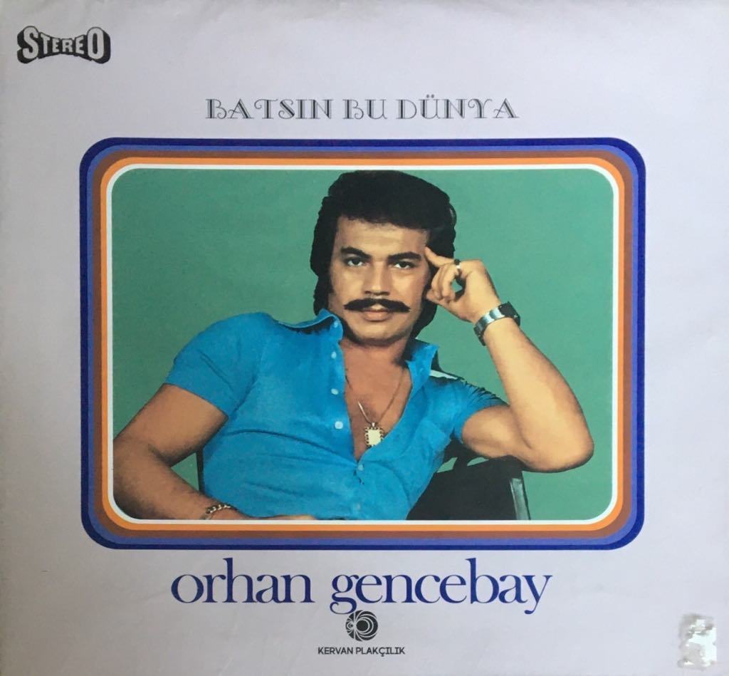 Orhan Gencebay Batsın Bu Dünya LP Plak