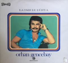 Orhan Gencebay Batsın Bu Dünya LP Plak