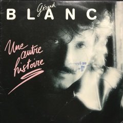 Gerard Blanc Une Autre Historie 45lik Plak