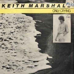 Keith Marshall Only Crying 45lik Plak