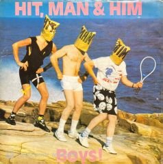 Hit, Man & Him Boys! 45lik Plak