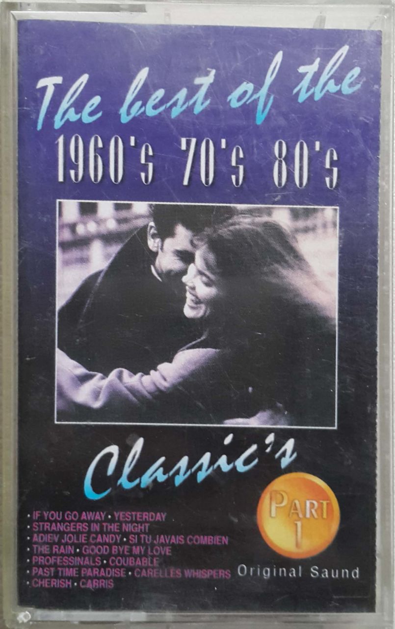 The Best of The 1960's 70's 80's Classic's Part 1 Kaset