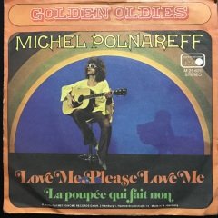 Michel Polnareff Love Me Please Love Me 45lik Plak