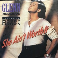 Glenn Mederios Featuring Boby Brown She Ain't Worth It 45lik Plak