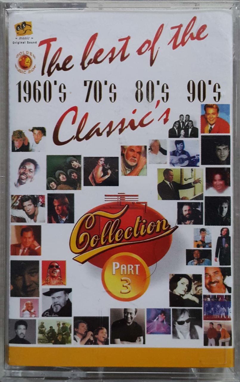 The Best of The 1960's 70's 80's 90's Classic's Part 3 Kaset