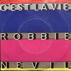 Robbie Nevil C'est La Vie 45lik Plak