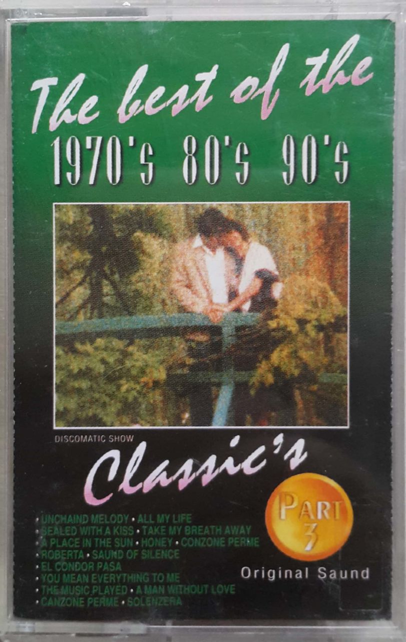 The Best of The 70's 80's 90's Classic's Part 3 Kaset