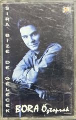 Kaset Bora Öztoprak Sıra Bize De Gelecek Kaset