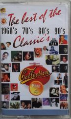 The Best of The 60's 70's 80's 90's Classic's Part 4 Kaset