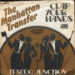 The Manhattan Transfer Clap Your Hands 45lik Plak