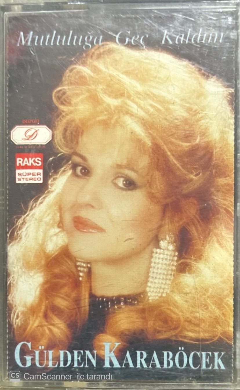Gülden Karaböcek Mutluluğa Geç Kaldım Kaset
