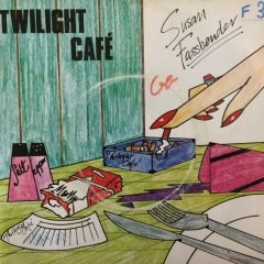 Susan Fassbender Twilight Cafe 45lik Plak