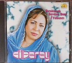 Dilberay Bırakmadı Sevdan Beni / Yabancı CD