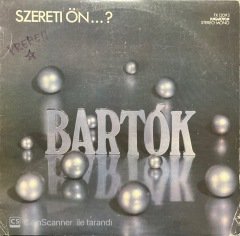 Szereti Ön Bartok LP Klasik Plak
