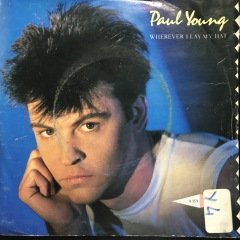 Paul Young Wherever I Lay My Hat 45lik Plak