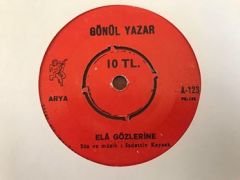 Gönül Yazar Ela Gözlerine 45lik Plak