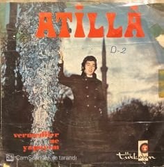 Atilla Vermediler Ne Yapayım 45lik Plak