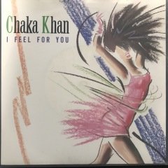 Chaka Khan I Feel For You 45lik Plak