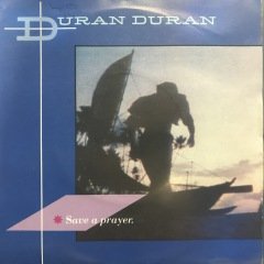 Duran Duran Save A Prayer 45lik Plak