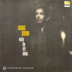 George Benson While The City Sleeps LP Plak