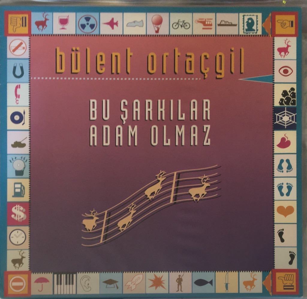 Bülent Ortaçgil Bu Şarkılar Adam Olmaz LP