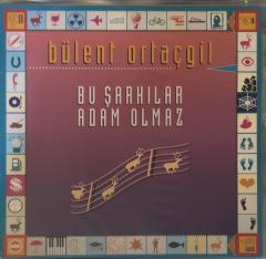 Bülent Ortaçgil Bu Şarkılar Adam Olmaz LP