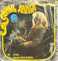 Gönül Akkor Ayyaş 45lik Plak