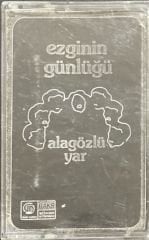 Ezginin Günlüğü Alagözlü Yar Kağıt Baskı Kaset