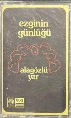 Ezginin Günlüğü Alagözlü Yar Kaset