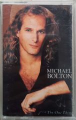 Michael Bolton The One Thing Kaset