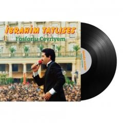 İbrahim Tatlıses Fosforlu Cevriyem LP