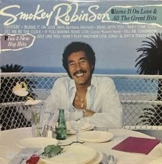 Smokey Robinson Blame It On Love & All The Great Hits LP Plak
