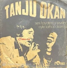 Tanju Okan Öyle Sarhoş Olsam Ki 45lik Plak