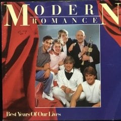 Modern Romance Best Years Of Our Lives 45lik Plak
