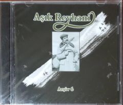 Aşık Reyhani Arşiv 6 Açılmamış Jelatininde CD