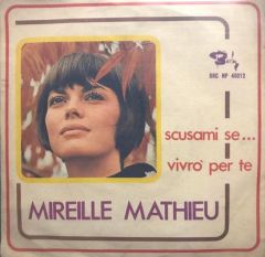 Mireille Mathieu Scusami Se 45lik Plak