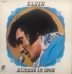 Elvis Presley Almost In Love LP Plak