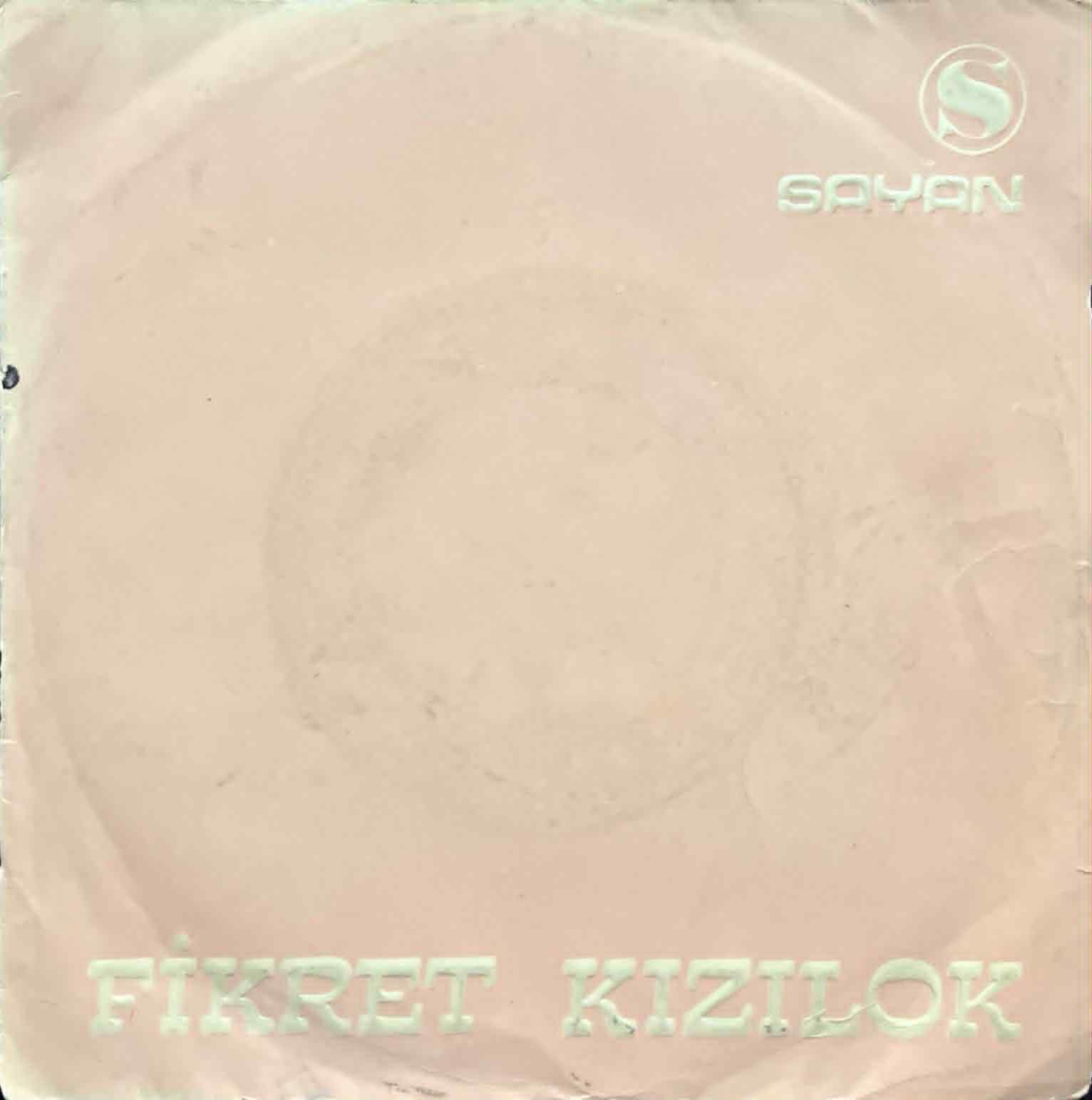 Fikret Kızılok Söyle Sazım 45lik Plak