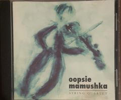 Opsie Mamushka String Quartet CD
